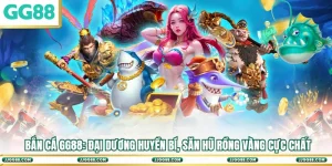 Bắn Cá GG88