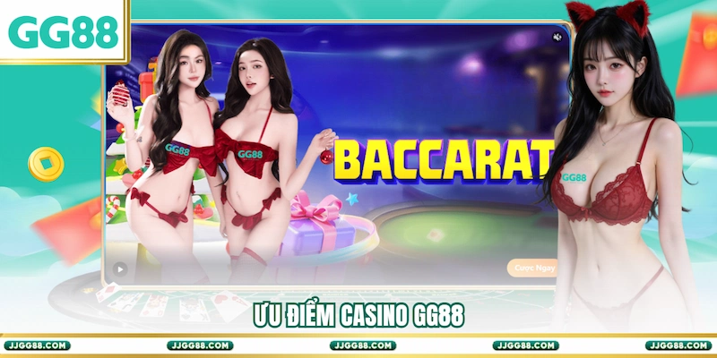 Ưu điểm Casino GG88