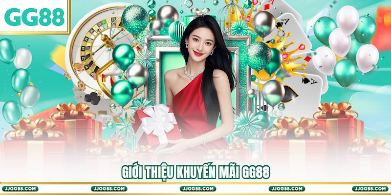 Giới thiệu Khuyến mãi GG88
