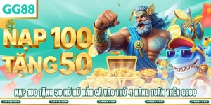 Nạp 100 Tặng 50