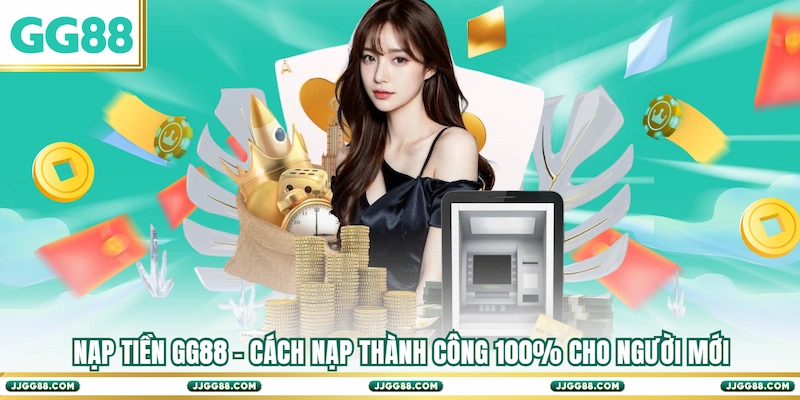 Nạp Tiền GG88