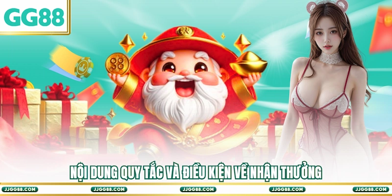 Nội dung Quy tắc và điều kiện về nhận thưởng