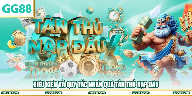 Điều kiện và quy tắc nhận quà Tân thủ nạp đầu